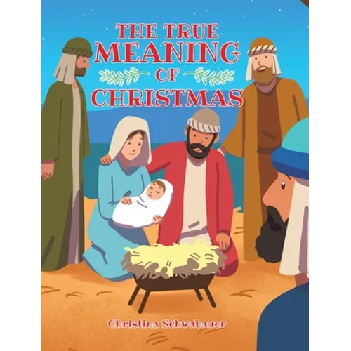 The True Meaning of Christmas