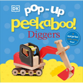 Pop-Up Peekaboo! Diggers: A Busy Surprise Under Every Flap!