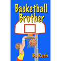 Basketball Brother