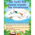 Our Turks and Caicos Islands: The Introduction