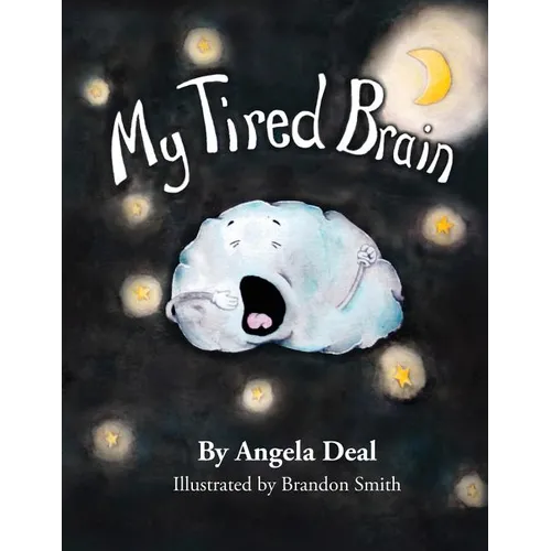 My Tired Brain: A Child's Journey to Understanding Sleep Apnea