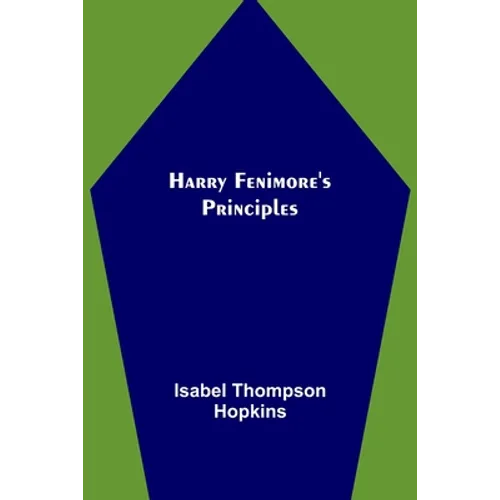 Harry Fenimore's Principles
