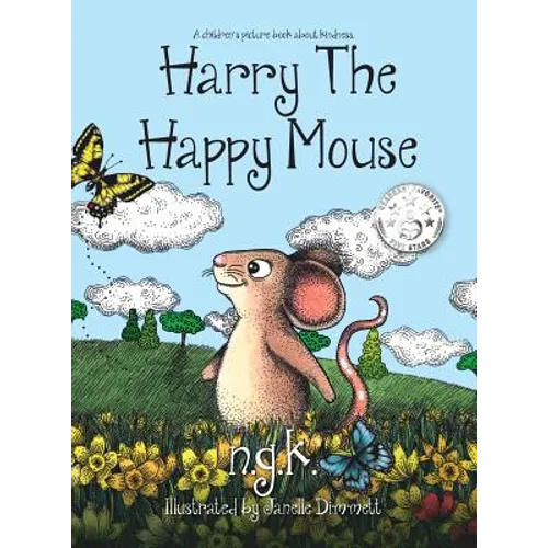 Harry The Happy Mouse (Hardback): The international bestseller teaching children to be kind to each other.
