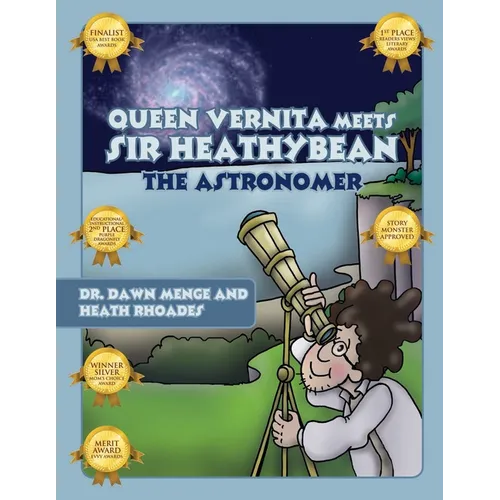 Queen Vernita Meets Sir Heathy Bean the Astronomer