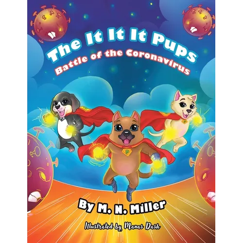 The It-It-It Pups: Battle of the Coronavirus