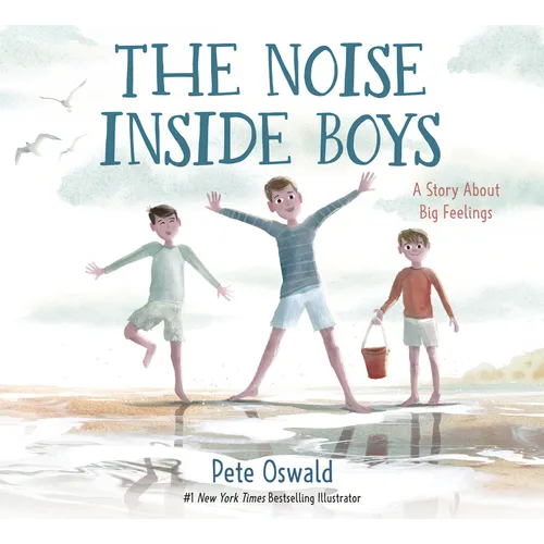 The Noise Inside Boys: A Story about Big Feelings