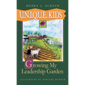 U.N.I.Q.U.E. Kids: Growing My Leadership Garden