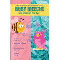 BUSY MEECHE and Maxwell the Bee