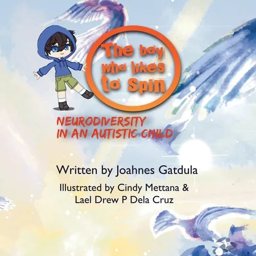 The boy who likes to spin: Neurodiversity in an Autistic child
