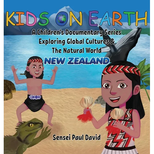 Kids On Earth: New Zealand