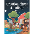 Creation Sings a Lullaby