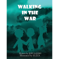 Walking in the war