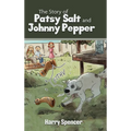 The Story of Patsy Salt and Johnny Pepper