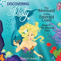 Discovering Misty: Mermaid of the Emerald Coast