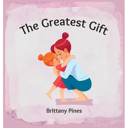 The Greatest Gift