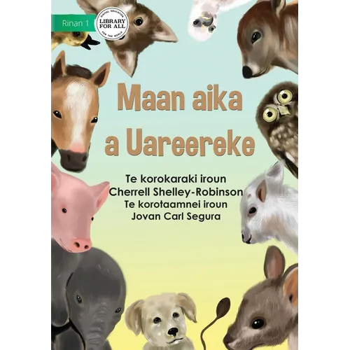 Baby Animals - Maan aika a Uareereke (Te Kiribati)