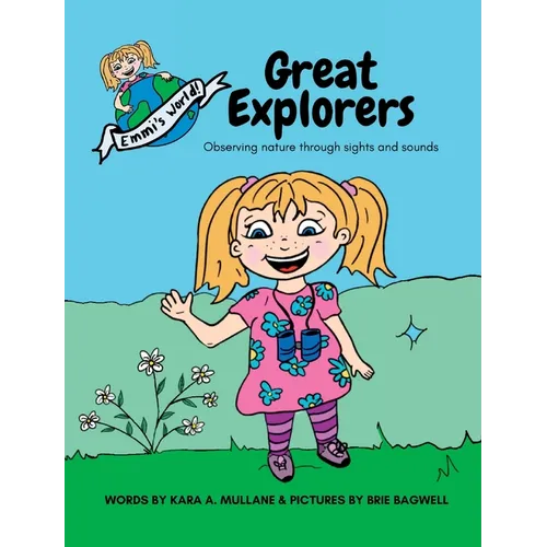 Great Explorers: Observing nature through sights and sounds