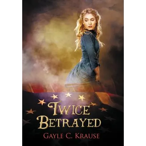 Twice Betrayed