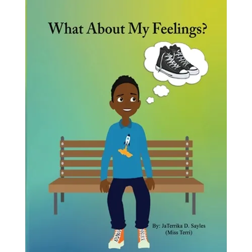 What about my feelings?