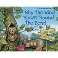 Why the Wind Blows 'Round the Bend