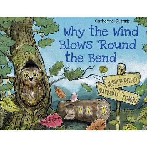 Why the Wind Blows 'Round the Bend