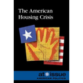 The American Housing Crisis