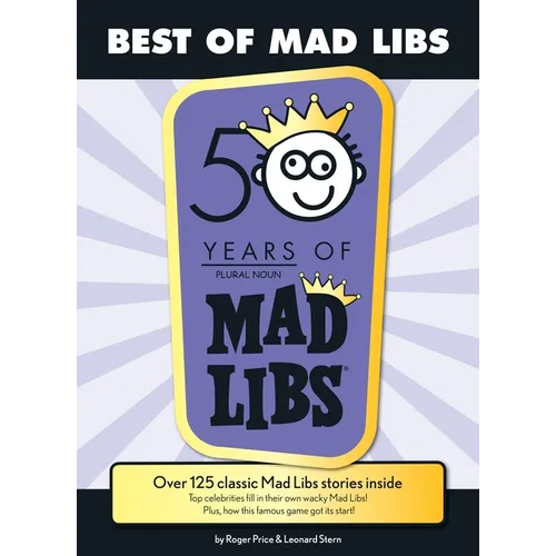 Best of Mad Libs: Over 125 Classic Mad Libs Stories Inside