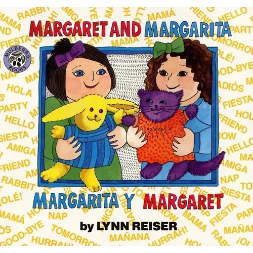 Margaret and Margarita/Margarita Y Margaret: Bilingual English-Spanish