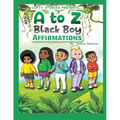 A to Z Black Boy Affirmations