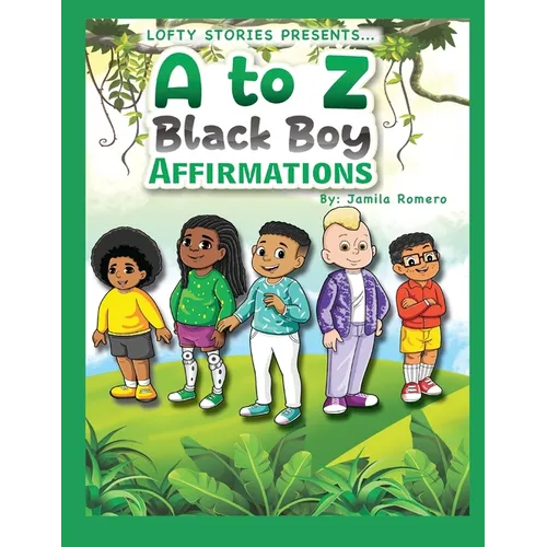 A to Z Black Boy Affirmations