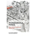 Ponderosa Pines: Days of the Deadwood Forest Fire