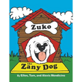 Zuko the Zany Dog