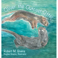 Oliver the Outcast Otter
