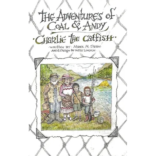 Charlie the Catfish: The Adventures of Coal & Andy