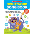 Sight Word Song Book: Playful Piggyback Tunes That Teach the Top 100 Sight Words
