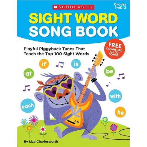 Sight Word Song Book: Playful Piggyback Tunes That Teach the Top 100 Sight Words