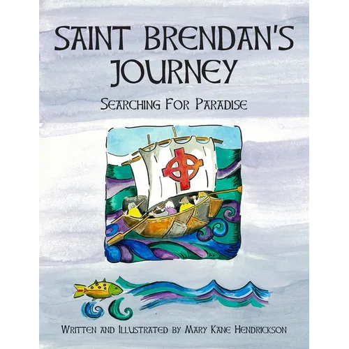 Saint Brendan's Journey: Searching for Paradise