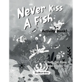 Never Kiss a Fish Activity Book: The Never Series