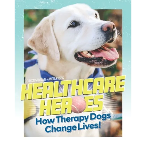 Healthcare Heroes: How Therapy Dogs Change Lives!
