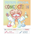 Peter's Special Concoction: How a Little Boy Learned to Manage Type 1 Diabetes