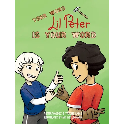 Your Word, Lil Peter, Is Your Word