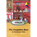 The Forgotten Bear: A Christmas Tale