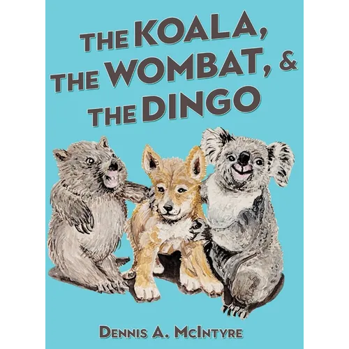 The Koala, the Wombat and the Dingo