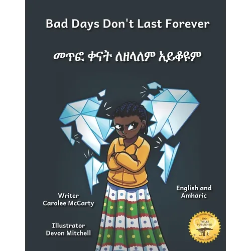Bad Days Don't Last Forever: Finding Joy When The Rain Stops in English and Amharic
