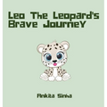 Leo the Leopard's Brave Journey