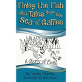 Finley the Fish with Tales from the Sea of Galilee: A Story of Faith