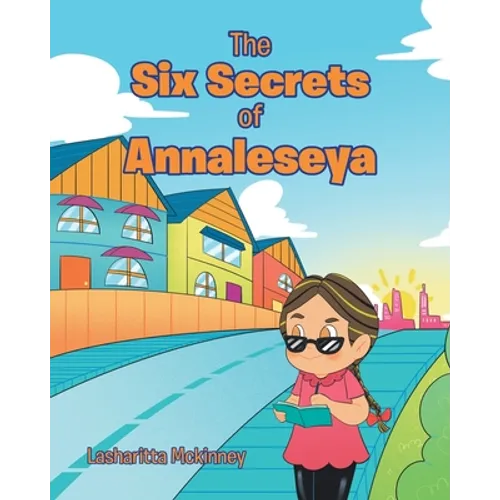 The Six Secrets of Annaleseya