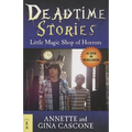 Deadtime Stories: Little Magic Shop of Horrors