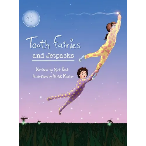 Tooth Fairies and Jetpacks