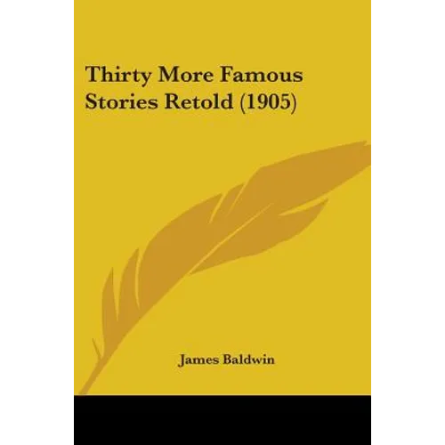 Thirty More Famous Stories Retold (1905)